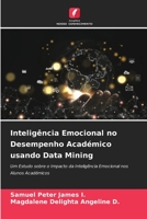 Inteligência Emocional no Desempenho Académico usando Data Mining 6206350924 Book Cover