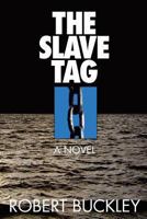 The Slave Tag 1494243873 Book Cover