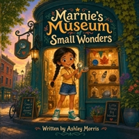 Marnie’s Museum Small Wonders B0HC333S1G Book Cover