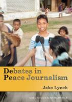 Debates in Peace Journalism 1920899138 Book Cover