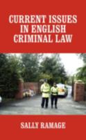 Current Issues In English Criminal Law 1440103895 Book Cover