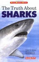 Truth About Sharks, The (Young Reader's Series) 0812091973 Book Cover