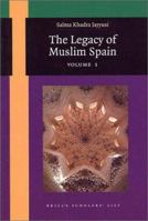 The Legacy of Muslim Spain (Studien Und Texte Zur Geistesgeschichte Des Mittelalters,) 9004119450 Book Cover
