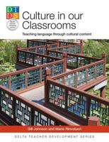 Culture in our Classrooms: Teaching Language through Cultural Content 1905085214 Book Cover