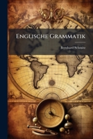 Englische Grammatik, Nebst Einer Litterarischen Einleitung in Das Studium Der Englischen Sprache Uberhaupt 1271411253 Book Cover