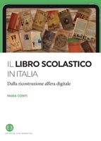Il libro scolastico in Italia: Dalla ricostruzione all'era digitale (Italian Edition) 8893570971 Book Cover