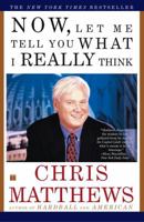 Now, Let Me Tell You What I Really Think 0684862360 Book Cover