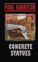 Concrete Statues 1519768729 Book Cover