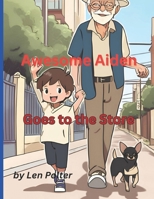 Awesome Aiden Goes to the Store B0DPJ59B3V Book Cover