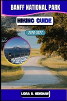 Banff Hiking Guide 2026–2027 B0GNK188HF Book Cover