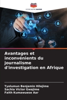 Avantages et inconvénients du journalisme d'investigation en Afrique (French Edition) 6203862797 Book Cover