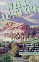 Wild Justice: The People of Geronimo Vs. the United States 0806131330 Book Cover