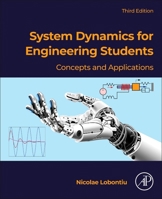 System Dynamics for Engineering Students: Concepts and Applications 0240811283 Book Cover
