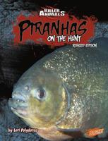 Piranhas: On the Hunt 1515762432 Book Cover