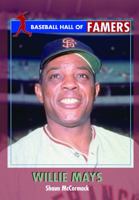 Willie Mays (Baseball Hall of Famers) 082393604X Book Cover
