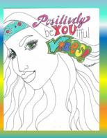 Positively Beyoutiful Vibes 1072087596 Book Cover