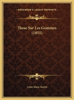 These Sur Les Gommes (1855) 1162132310 Book Cover