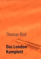 Das London Komplott 3837069311 Book Cover
