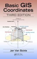 Basic GIS Coordinates, Third Edition 1498774628 Book Cover