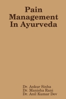 Pain Management In Ayurveda 1387167103 Book Cover