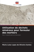 Utilisation de déchets minéraux pour formuler des mortiers 6207794176 Book Cover