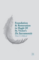 Foundation and Restoration in Hugh of St. Victor S de Sacramentis 1349479004 Book Cover