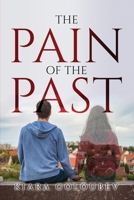 The Pain Of The Past 1837619476 Book Cover