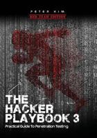 The Hacker Playbook 3: Practical Guide to Penetration Testing 1980901759 Book Cover