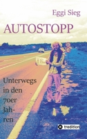 Autostopp: Unterwegs in den 70er-Jahren (German Edition) 3384205693 Book Cover