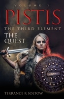 Pistis the Third Element: The Quest, Volume 1 B0CFMZKBTN Book Cover