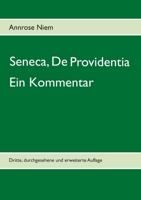 Seneca, De Providentia: Ein Kommentar: Dritte, durchgesehene und erweiterte Auflage 3831147477 Book Cover