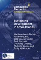 Sustaining Development in Small Islands: Climate Change, Geopolitical Security, and the Permissive Liberal Order 1009565338 Book Cover