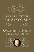 Symphony No. 5: in E Minor, Op. 64 (Dover Miniature Scores) 0486401332 Book Cover