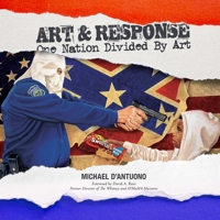 Art and Response: One Nation Divided by Art 0578181266 Book Cover