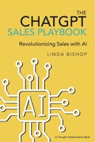 The ChatGPT Sales Playbook: Revolutionizing Sales with AI B0CPSJG97D Book Cover