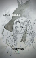 Loup-Blanc (French Edition) B0863VQ46S Book Cover