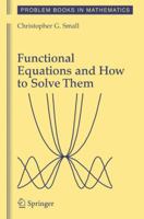 Functional Equations and How to Solve Them (Problem Books in Mathematics)