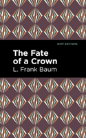 The Fate of a Crown B0CDGPT22Z Book Cover