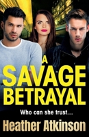 A Savage Betrayal 1804152129 Book Cover