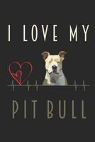 I Love My Pit Bull: Notebook Dogs Blank Writing Journal Pit Bull Dog Mama Gift 1072386127 Book Cover