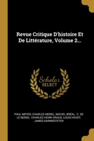 Revue Critique D'histoire Et De Littrature, Volume 2... 101236920X Book Cover