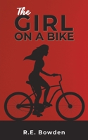 The Girl on a Bike 1398497290 Book Cover