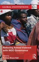 Reducing Armed Violence with Ngo Governance B06XPLJ9RD Book Cover