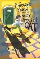 Professor Phew and His Very Special Cat B0C7FBT877 Book Cover