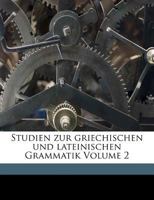 Studien Zur Griechischen Und Lateinischen Grammatik 3741147265 Book Cover