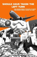 Should Have Taken The Left Turn B0GJRFFP3K Book Cover