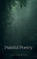 Painful Poetry 9363308588 Book Cover