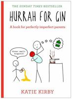 Hurrah for Gin A book perfectly imperfect parents 1473639603 Book Cover