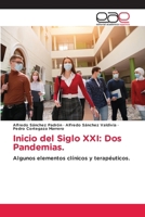 Inicio del Siglo XXI: Dos Pandemias. (Spanish Edition) 6139442060 Book Cover
