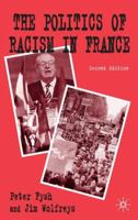 The Politics of Racism in France 0312217226 Book Cover